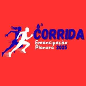 6ª Corrida Emancipação Planura 2025