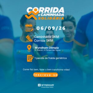 1ª CORRIDA E CAMINHADA SOLIDÁRIA - HOTEL WYNDHAM